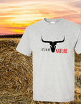 It's in my Nature T-Shirt