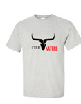 It's in my Nature T-Shirt